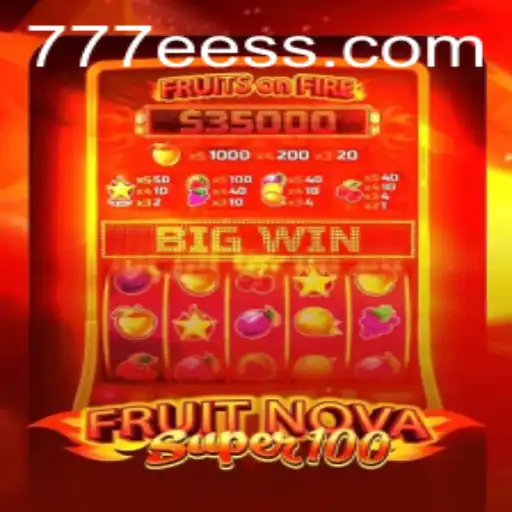 Explore the Exciting World of FruitNovaSuper100 at 777EE.com